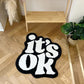 IT'S OK